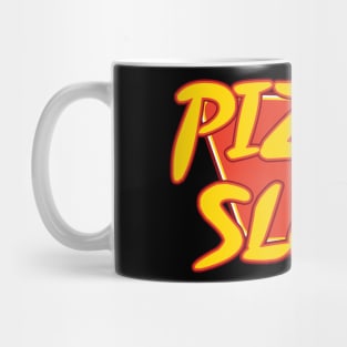 Pizza Slut Mug